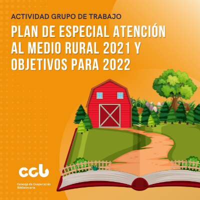 Plan de Especial Atención al Medio Rural del 2021 y una mirada a los objetivos para el 2022