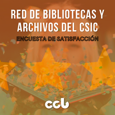 Encuesta de satisfacción de usuarios 2022 de la Red de Bibliotecas y Archivos del CSIC