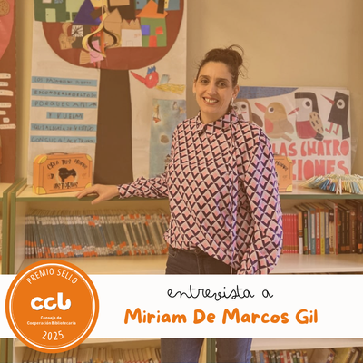 Entrevistamos a Miriam De Marcos Gil, ganadora del Sello CCB 2025 de Bibliotecas Escolares Modalidad A