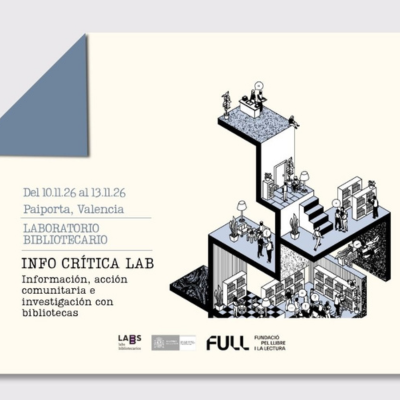Abierta la convocatoria de proyectos. Info Crítica Lab: información, acción comunitaria e investigación con bibliotecas