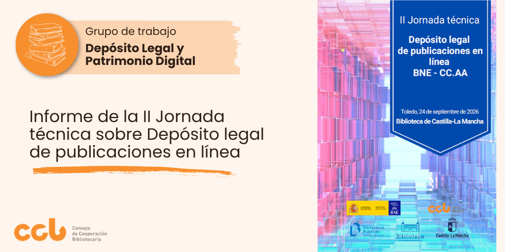 Informe de la II Jornada técnica sobre Depósito legal de publicaciones en línea