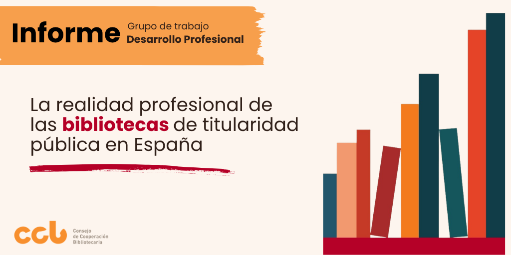 Informe La realidad profesional del personal de las bibliotecas de titularidad pública en España
