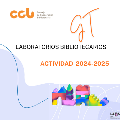 Actividad y objetivos del GT Laboratorios Bibliotecas 2024 – 2025